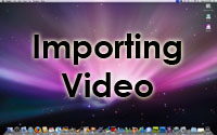Importing Video
