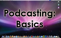Podcasting Basics