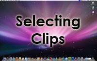 Selecting Clips